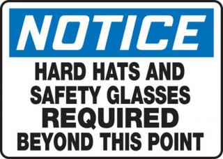 Accuform OSHA Notice Safety Sign: Hard Hats And Safety Glasses Required Beyond This Point