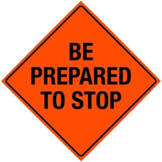 Bone Safety Hi-Intensity Reflective Sign 'Be Prepared To Stop' 
