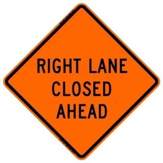 Bone Safety Hi-Intensity Reflective 'Right Lane Closed Ahead' Sign