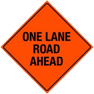Bone Safety 'One Lane Road Ahead' Non-Reflective Sign 