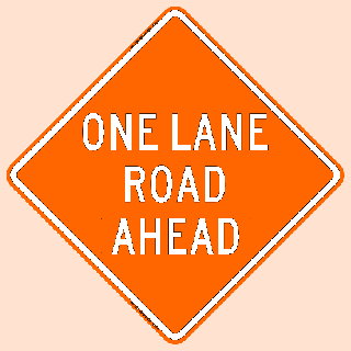 Bone Safety 'One Lane Road Ahead' Sign