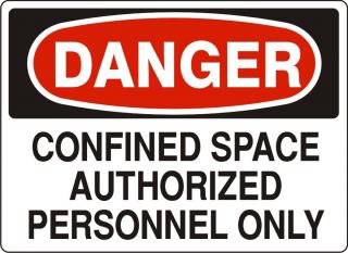 Safehouse Signs Confined Space Authorized Personnel Only Danger Sign 