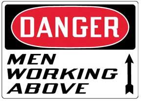 Stonehouse Danger, Men working Above Aluminum Sign