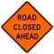 Bone Safety Hi-Intensity Reflective 'Road Closed Ahead' Sign
