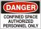 Safehouse Signs Confined Space Authorized Personnel Only Danger Sign 