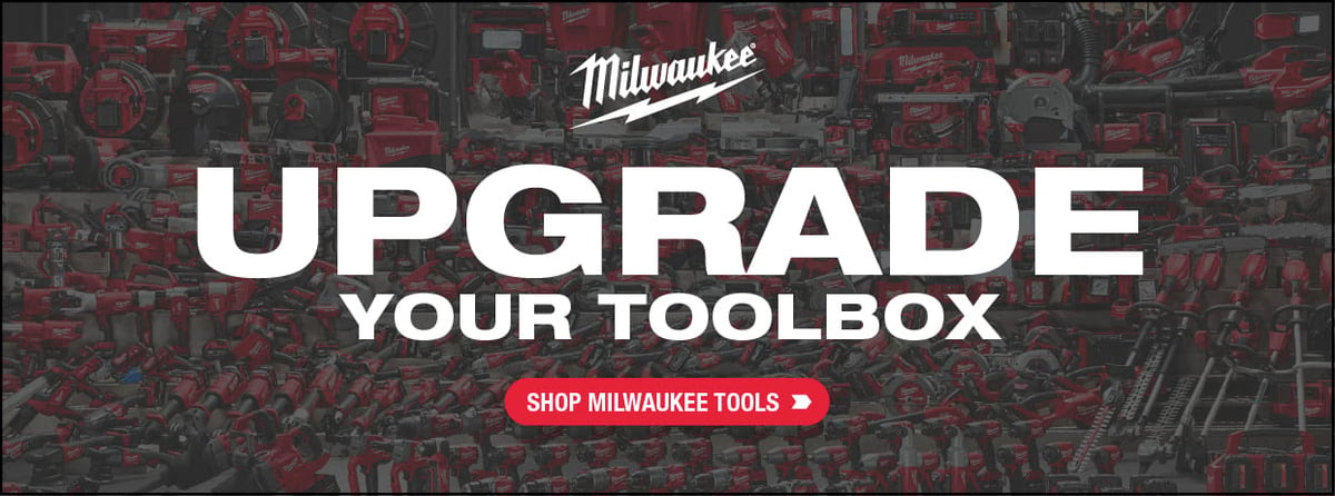  Upgrade your toolbox with Milwaukee Tools!
