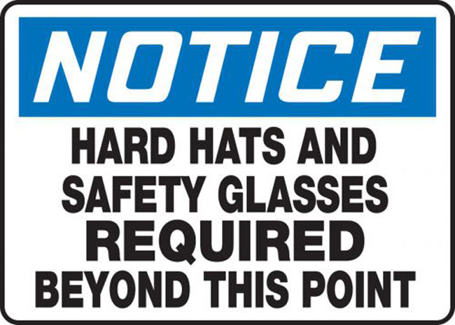 Accuform OSHA Notice Safety Sign: Hard Hats And Safety Glasses Required Beyond This Point from Columbia Safety