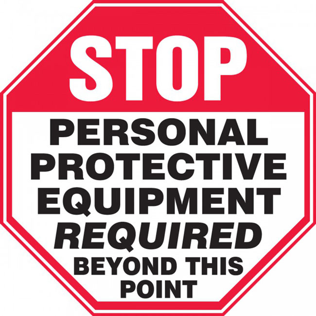 Accuform Stop Safety Sign: Personal Protective Equipment Required Beyond This Point from Columbia Safety
