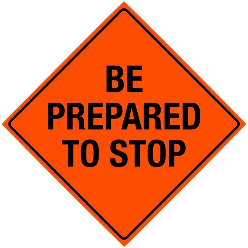 'Be Prepared To Stop' Bone Safety Hi-Intensity Reflective Sign from Columbia Safety