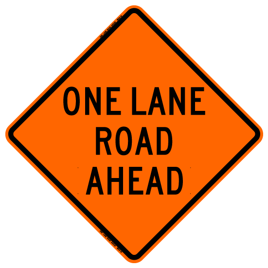 Bone Safety 'One Lane Road Ahead' Sign from Columbia Safety