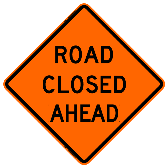 Bone Safety 'Road Closed Ahead' Sign from Columbia Safety